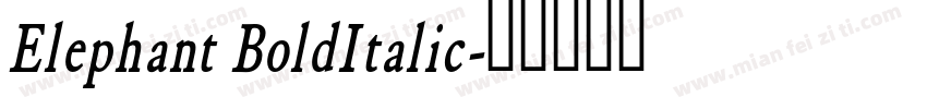 Elephant BoldItalic字体转换